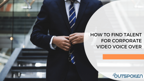 How to Find Talent for Corporate Video Voice Over